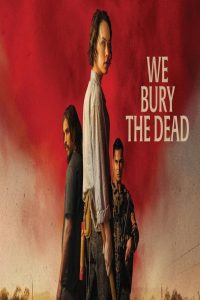 مشاهد فيلم We Bury the Dead 2026 مترجم