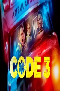 مشاهد فيلم Code 3 2025 مترجم
