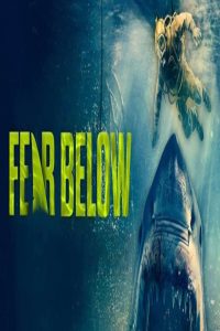 مشاهد فيلم Fear Below 2025 مترجم