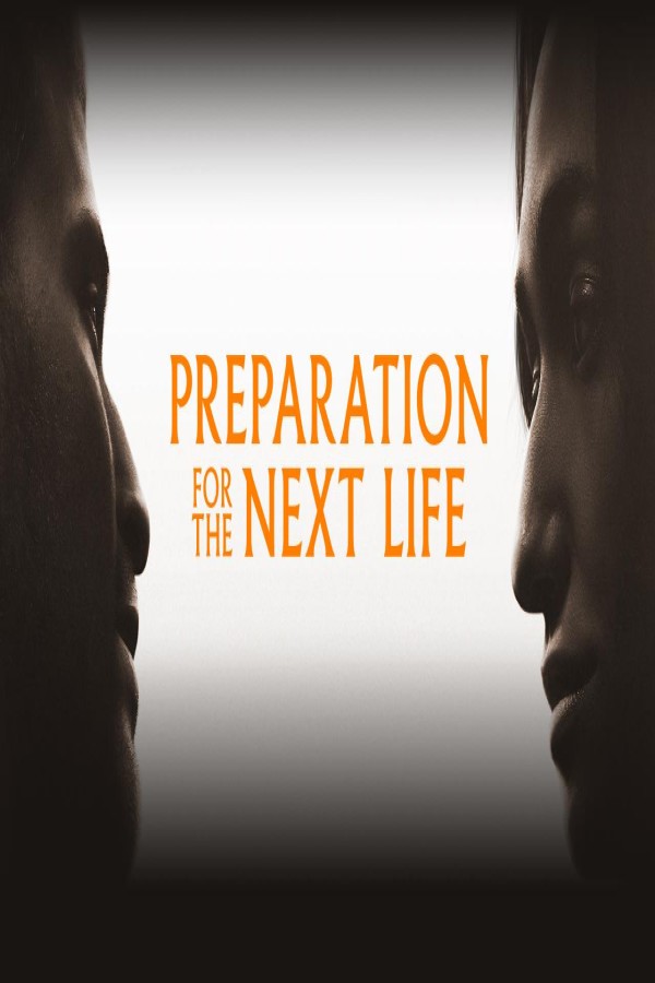 مشاهد فيلم Preparation for the Next Life 2025 مترجم
