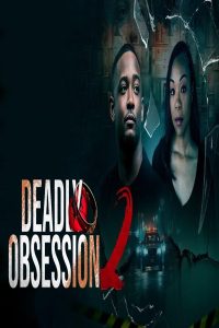 مشاهد فيلم Deadly Obsession 2 2025 مترجم