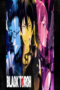 مشاهد انمي Black Torch الحلقة 11 الحادية عشر مترجمة