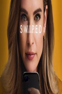 مشاهد فيلم Swiped 2025 مترجم