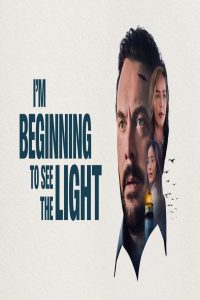 مشاهد فيلم I’m Beginning to See the Light 2025 مترجم