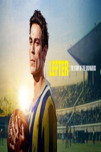 مشاهد فيلم Lefter The Story of the Ordinarius 2025 مترجم