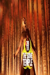 مشاهد فيلم 28 Years Later: The Bone Temple 2026 مترجم