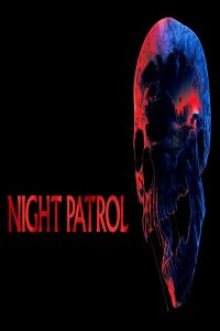 مشاهد فيلم Night Patrol 2025 مترجم