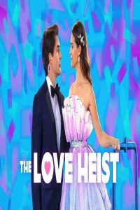 مشاهد فيلم The Love Heist 2026 مترجم