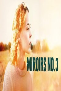 مشاهد فيلم Mirrors No 3 2025 مترجم