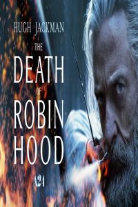 مشاهد فيلم The Death of Robin Hood 2026 مترجم