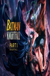 مشاهد فيلم Batman: Knightfall – Part 1: Knightfall 2026 مترجم