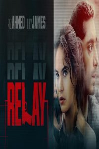 مشاهد فيلم Relay 2024 مترجم