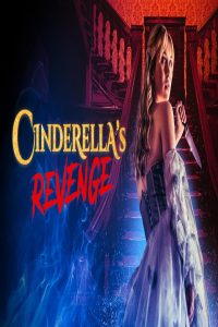 مشاهد فيلم Cinderella’s Revenge 2024 مترجم