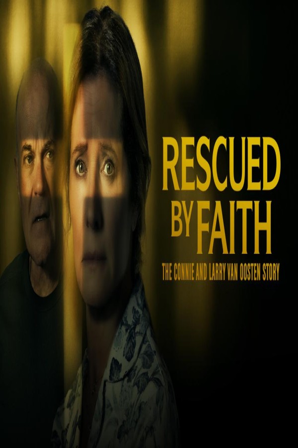 مشاهد فيلم Rescued by Faith: The Connie and Larry Van Oosten Story 2026 مترجم