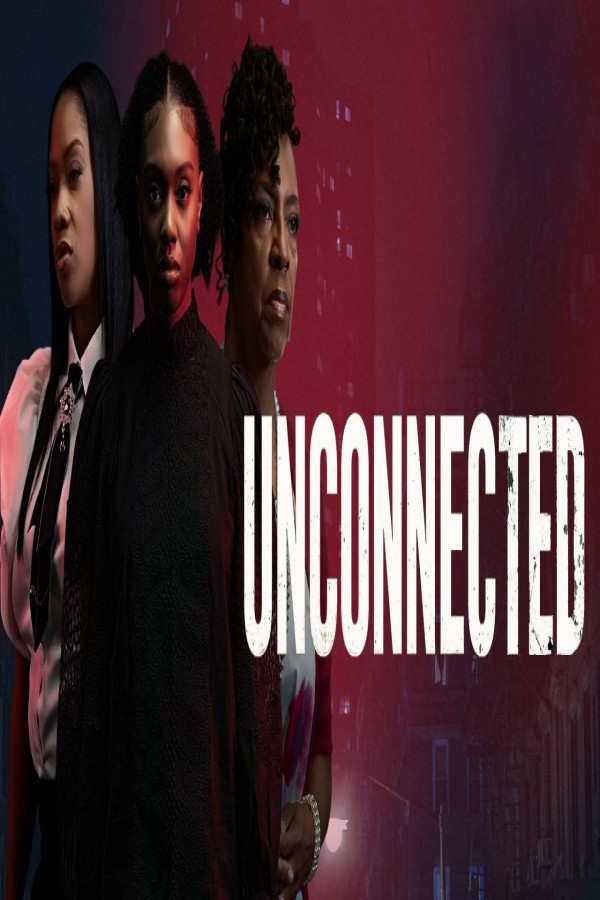 مشاهد فيلم Unconnected 2026 مترجم