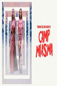 مشاهد فيلم Teenage Sex and Death at Camp Miasma 2026 مترجم