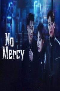 مشاهد مسلسل No Mercy الحلقة 7 السابعة مترجمة
