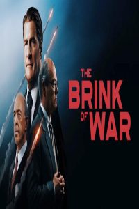مشاهد فيلم The Brink of War 2026 مترجم