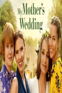مشاهد فيلم My Mother’s Wedding 2023 مترجم