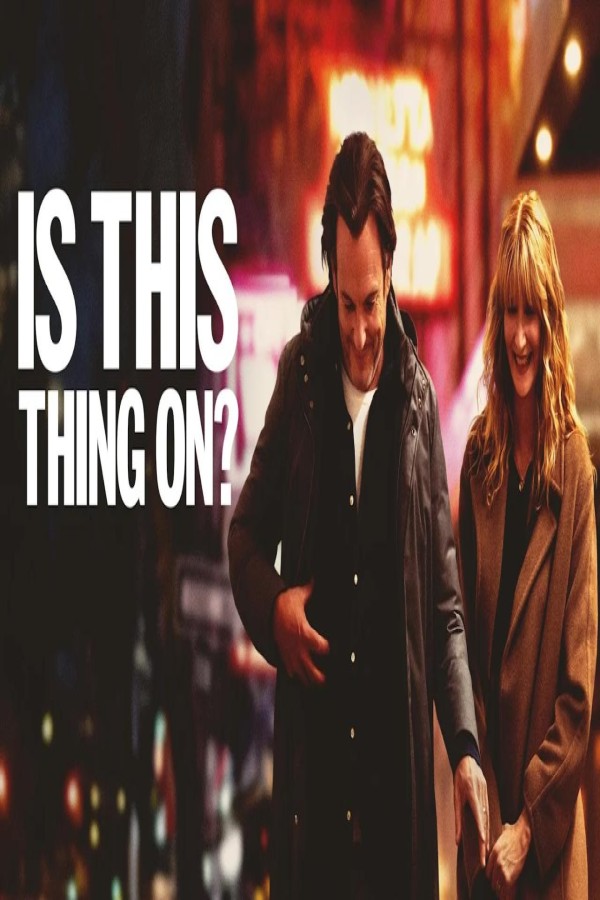 مشاهد فيلم Is This Thing On 2025 مترجم