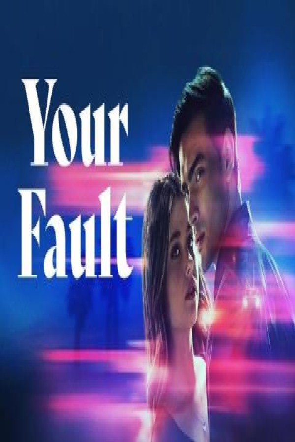 مشاهد فيلم Your Fault 2 2024 مترجم