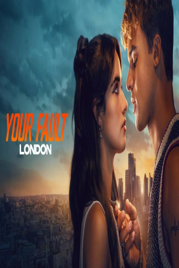 مشاهد فيلم Your Fault: London 2026 مترجم