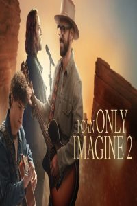 مشاهد فيلم I Can Only Imagine 2 2026 مترجم