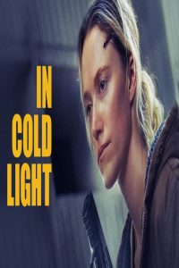 مشاهد فيلم In Cold Light 2025 مترجم