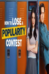 مشاهد فيلم How to Lose a Popularity Contest 2026 مترجم