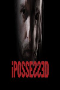 مشاهد فيلم iPossessed 2025 مترجم