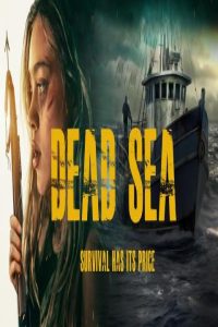 مشاهد فيلم Dead Sea 2024 مترجم