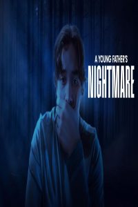 مشاهد فيلم A Young Father’s Nightmare 2025 مترجم