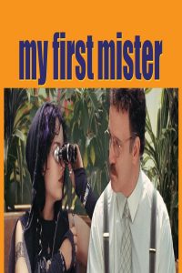 مشاهد فيلم My First Mister 2001 مترجم