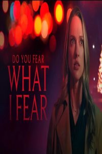 مشاهد فيلم Do You Fear What I Fear 2025 مترجم