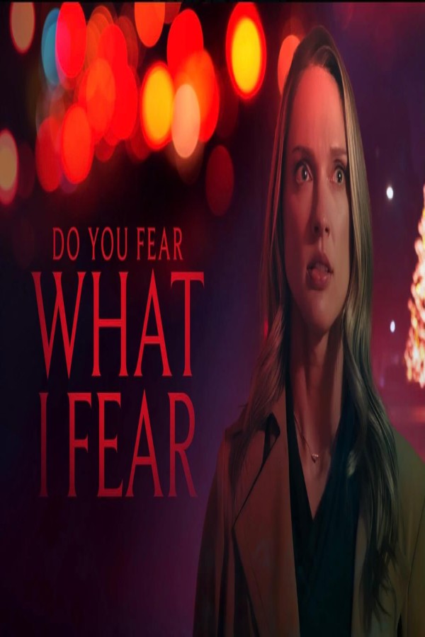 مشاهد فيلم Do You Fear What I Fear 2025 مترجم