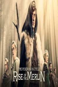مشاهد مسلسل The Pendragon Cycle Rise of the Merlin الحلقة 3 الثالثة مترجمة