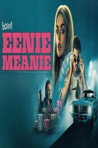 مشاهد فيلم Eenie Meanie 2025 مترجم