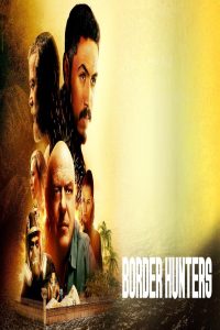 مشاهد فيلم Border Hunters 2025 مترجم