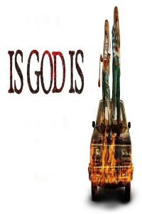مشاهد فيلم Is God Is 2026 مترجم