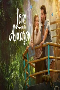 مشاهد فيلم Love on the Amazon 2026 مترجم