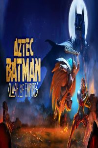 مشاهد فيلم Aztec Batman Clash of Empires 2025 مترجم