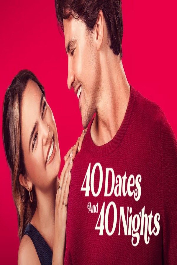 مشاهد فيلم 40 Dates and 40 Nights 2026 مترجم