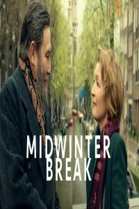 مشاهد فيلم Midwinter Break 2026 مترجم