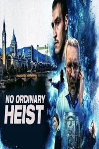 مشاهد فيلم No Ordinary Heist 2026 مترجم