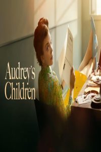مشاهد فيلم Audrey’s Children 2024 مترجم