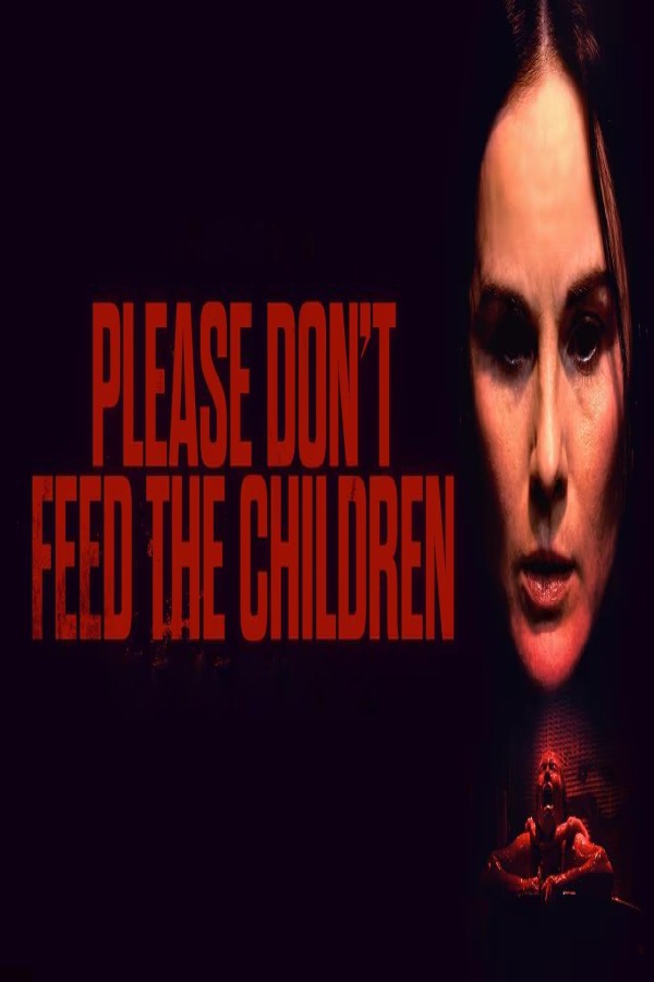 مشاهد فيلم Please Don’t Feed the Children 2024 مترجم