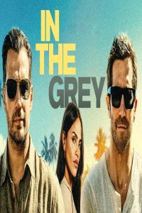 مشاهد فيلم In the Grey 2026 مترجم