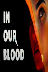 مشاهد فيلم In Our Blood 2024 مترجم