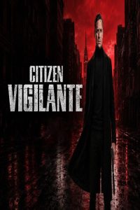 مشاهد فيلم Citizen Vigilante 2026 مترجم